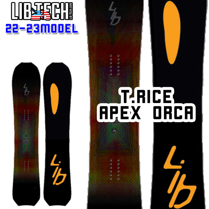 [156 ラスト1本！] 22-23 LIB TECH リブテック スノーボード T.RICE APEX ORCA トラビス・ライス エーペックス  オルカ [ 153cm 156cm 159cm ] 板 2022 2023 送料無料