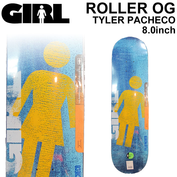 GIRL ガール スケートボード デッキ ROLLER OG TYLER PACHECO タイラー・パチェコ [GL-21] 8.0inch スケボー  パーツ SKATE BOARD DECK